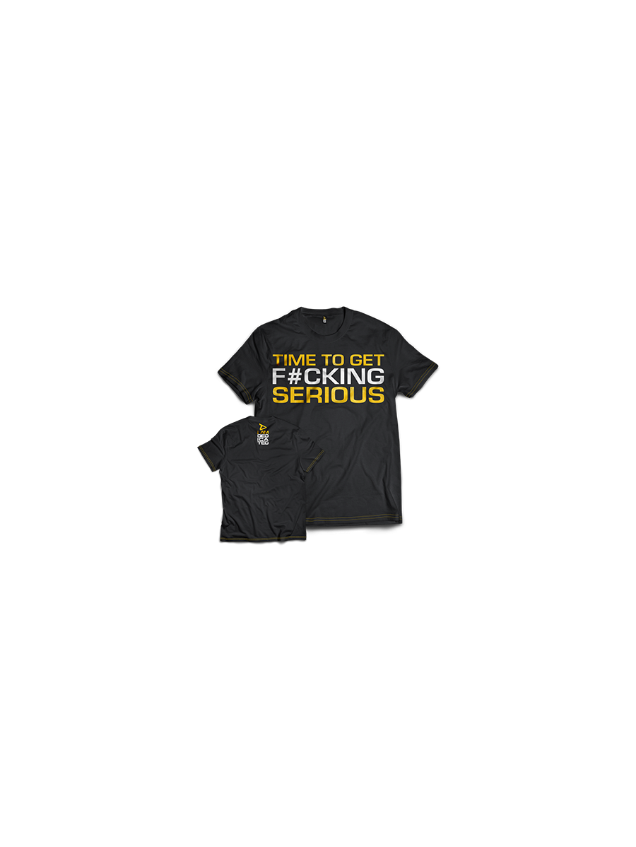 T-shirt TIME TO GET SERIOUS MODEL D039 DEDICATED