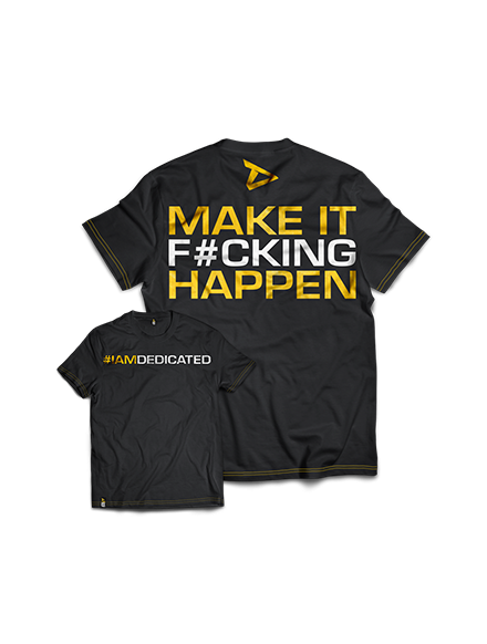 T-shirt MAKE IT HAPPEN MODEL D043 DEDICATED